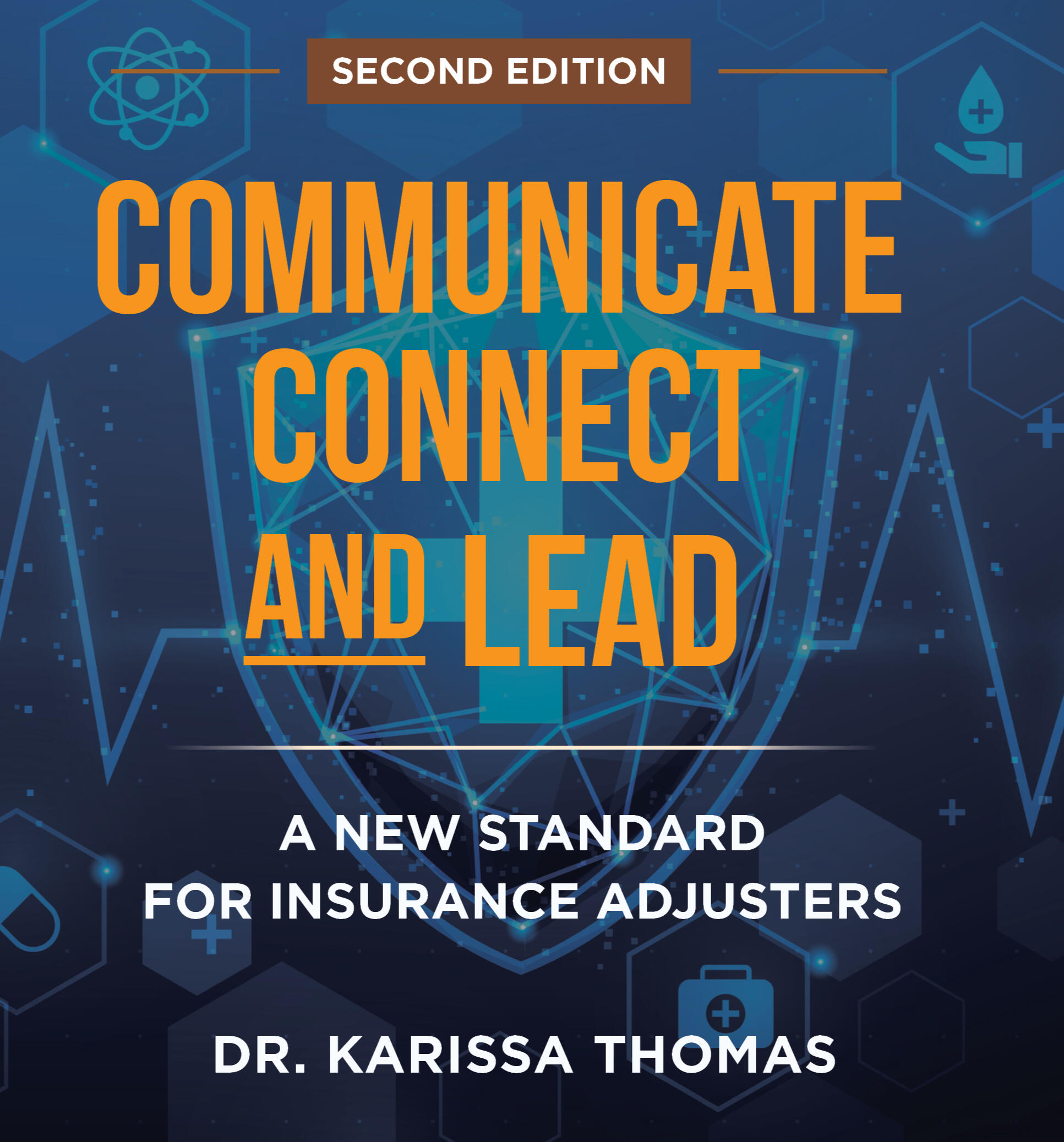 Communicate, Connect, and Lead - Dr. Karissa Thomas